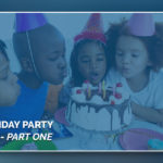Kid's Birthday Party Checklist Part One