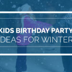 Kids Birthday Party Ideas For Winter