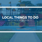 Local Things To Do With Kids In Apopka Florida