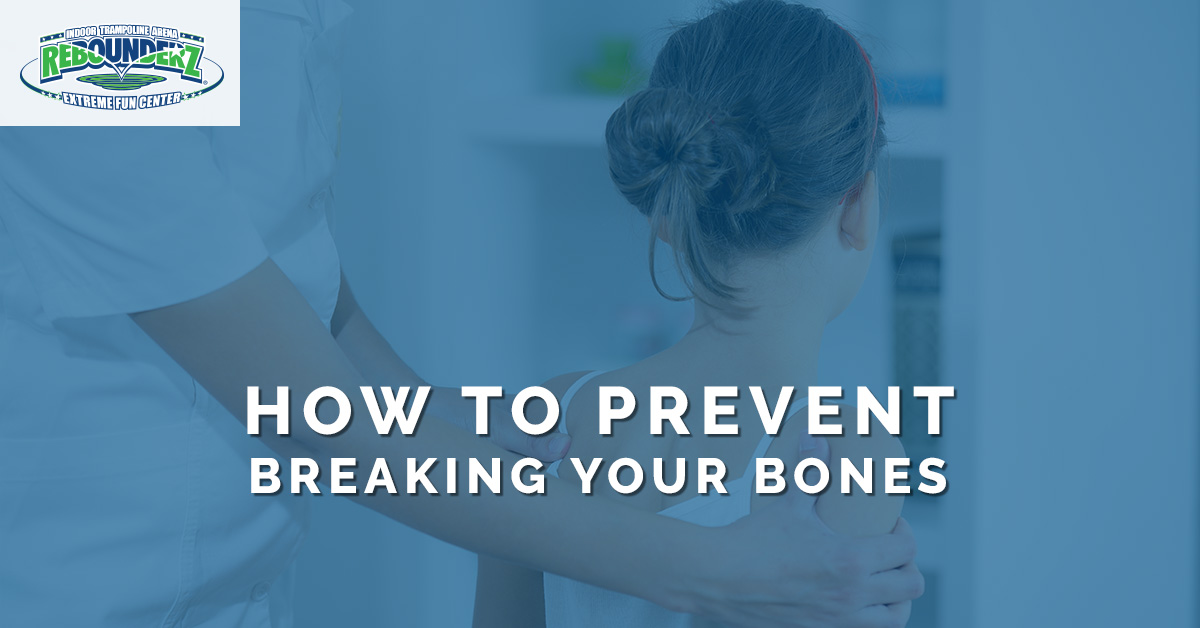 Indoor Trampoline Rohnert Park How to Prevent Breaking Your Bones